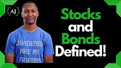 What Are Stocks and Bonds? Investing for Beginners
