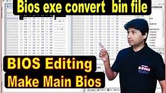 bios exe to bin file | Bios Editing | Extract bin file from bios exe file | bios conversion | bios