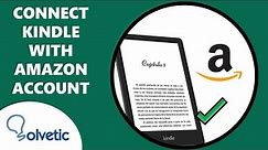 How to Connect Kindle with Amazon Account ✔️