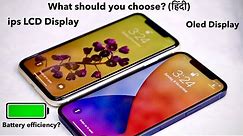 iPhone 11 vs iPhone 12 Display | IPS LCD vs OLED Display | which is better | Mohit Balani
