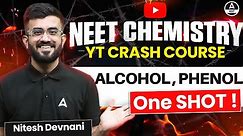 Alcohol Phenol Class 12 One Shot | Organic Chemistry | NEET 2024 | Nitesh Devnani