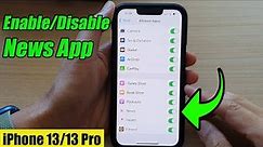 iPhone 13/13 Pro: How to Enable/Disable News App