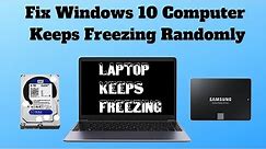 Fix Windows 10 Computer Keeps Freezing Randomly