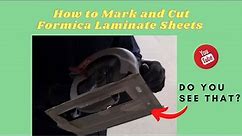 How to Mark and Cut Formica Laminate Sheets