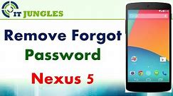 Google Nexus 5: Remove Forgot Password / PIN / Pattern on Lock Screen