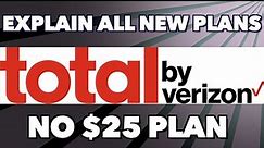 Explain all new Total by Verizon plans, and what will happen to their existing customers !?