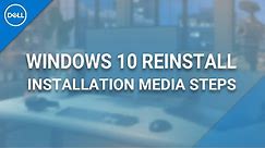 How to Reinstall Windows 10 (Official Dell Tech Support)