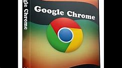 Google Chrome- Download and Install