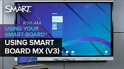 Getting started with the SMART Board MX (V3) series interactive display (2022)