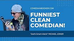 Funniest Clean Comedian in the USA - Comedian Michael Joiner from Dry Bar Comedy Git-R-Done Records