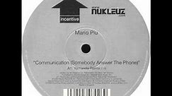 Mario Piu' - Communication (Somebody Answer The Phone) (Yomanda Remix)