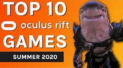 Top 10 Oculus Rift Games (Summer 2020)