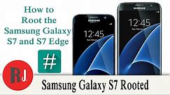 How to Root the Samsung Galaxy S7 and S7 edge all models.