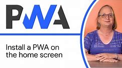 Install a PWA on the home screen - Progressive Web App Training