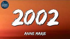 2002 Anne Marie (Lyrics)