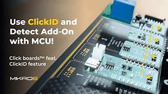 Use ClickID and Discover Peripherals! | Now With MCU!
