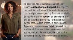 How to contact Apple for Apple Watch activation lock issues?