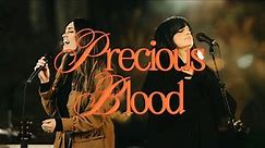 Precious Blood - Bethel Music, Hannah McClure, feat. Amanda Cook