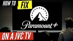 How to Fix Paramount Plus on a JVC TV