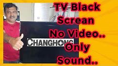 Tv Black Screen No Video Only Sound..