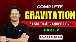 Complete Gravitation Part-2 | Gravitation Basic to Advanced | JEE Main & Advanced | NKC Sir