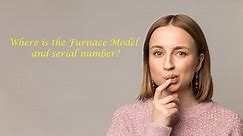 Furnace AC – How to Find the Model Number
