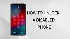 How to Unlock a Disabled iPhone - 2022 Detailed Tutorial (3 Ways)