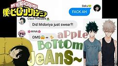 MHA | aPpLe BoTtOm JeAnS~ | Lyrics Prank [Itz Liaahh]