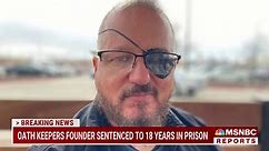 BREAKING: Oath Keepers leader Stewart Rhodes gets 18 years in prison on seditious conspiracy and other charges. Judg