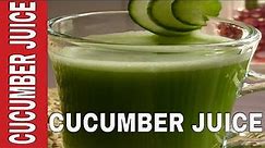 How to Make Cucumber Juice At Home - Easy Recipe