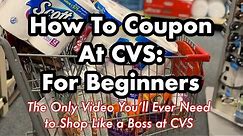 How to Coupon at CVS for Beginners | Learn How to Shop For Free | Couponing 101