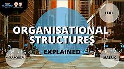 Organisational Structures Explained