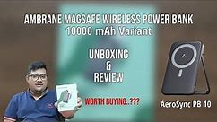 Ambrane Wireless Power Bank | MagSafe Support | 10000mAh Capacity | Full Review & Unboxing