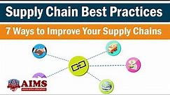 Supply Chain Management Best Practices - 7 Ways to Improve Supply Chain Operations? | AIMS UK