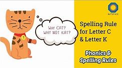 Spelling Rule for Letter C & Letter K | When to Use CK together | English Grammar
