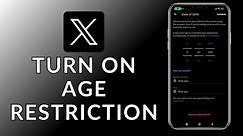 How to Turn On Age Restriction on Twitter? 2024 (Quick & Easy) | Twitter App