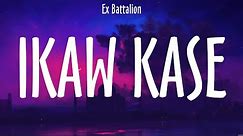Ikaw Kase - Ex Battalion (Lyrics) - MIRACLE NIGHTS