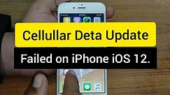 how do i fix cellular update failed on iphone