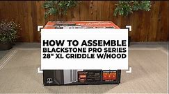 How to Assemble Your Blackstone 28" XL Pro Series Griddle (Model 2316)