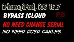 iOS 15.7 Bypass iCloud Activation Lock Without Change Serial One Click to Bypass