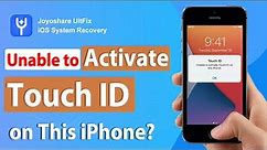 Unable to Activate Touch ID on This iPhone? Let’s Fix It Easily