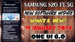 Samsung S20 FE 5G : OneUI 6.0 Update | Samsung S20 FE 5G January 2024 New Software Update OneUI 6.0