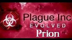Plague Inc. Evolved - Prion Walkthrough (Brutal)