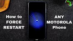 How to Force Restart Any Motorola Phone If the Screen Freezes