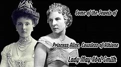 Princess Alice of Athlone | Lady May Abel Smith | Jewels