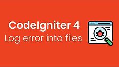 How to write log messages/errors into log file in Codeigniter 4 | codeigniter save logs