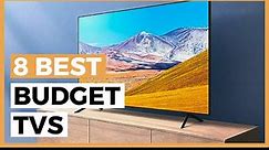 Best Budget TVs in 2024 - How to Choose a Tv Without Breaking the Bank?