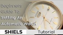How To Set An Automatic Watch