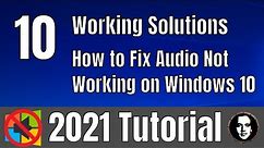 How to Fix Audio Not Working on Windows 10 - 10 Working Solutions