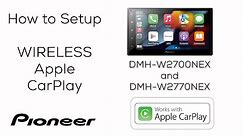 How To - Wireless Apple CarPlay Setup - Pioneer DMH-W2770NEX 2022